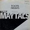 Toots and The Maytals - Toots presents The Maytals