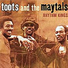 Toots and The Maytals - Rhythm Kings