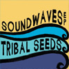 Tribal Seeds - Soundwaves