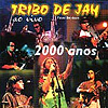 Tribo de Jah - 2000 anos ao vivo