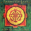 Tribo de Jah - Além do Véu de Maya