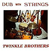Twinkle Brothers - Dub With Strings