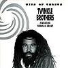 Twinkle Brothers - Wind of Change