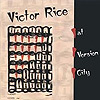 Victor Rice - At Version City 