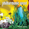 Philharmonic Weed - Primeiro Mundo