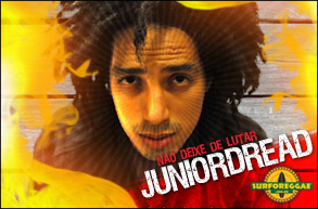 Sexta, dia 3 de junho, Junior Dread lança novo single por twittcam! Saiba mais no Surforeggae!