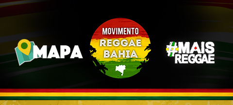 Movimento Reggae Bahia realiza mapeamento de pessoas ligadas à cultura Reggae no estado!