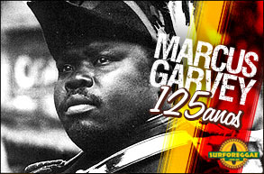 Jamaica celebra o 125º aniversário do herói independentista, Marcus Garvey! Confira!