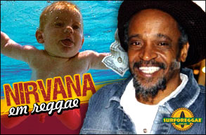 Nirvana em reggae! O veterano Little Roy grava 10 clássicos de Kurt Cobain! Ouça no Surforeggae!