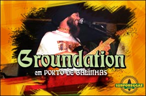 Groundation mostra a Porto de Galinhas porque é uma das maiores bandas de Reggae do mundo! Exclusivo!