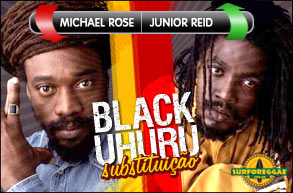 BOMBA: Michael Rose deixa novamente o Black Uhuru! Em primeira mão no Surforeggae!
