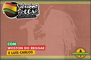 Salvador ganha novo programa de Reggae em grande rádio FM! Saiba sobre a estréia!