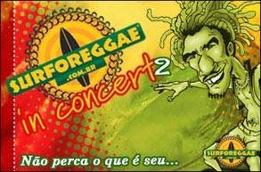 ¡Surforeggae In Concert 2 celebra 3 años del portal con Natiruts, Natural Reggae y muchos más! ¡No te lo pierdas!